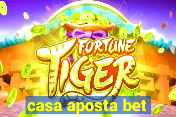 casa aposta bet