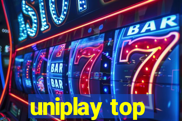 uniplay top