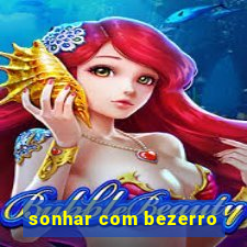 sonhar com bezerro