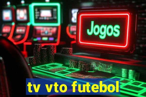 tv vto futebol