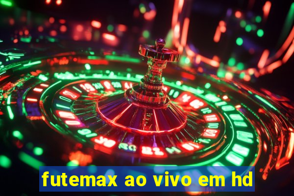 futemax ao vivo em hd