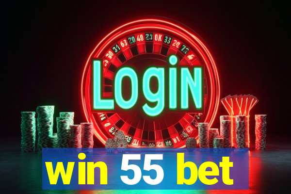 win 55 bet