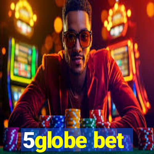 5globe bet