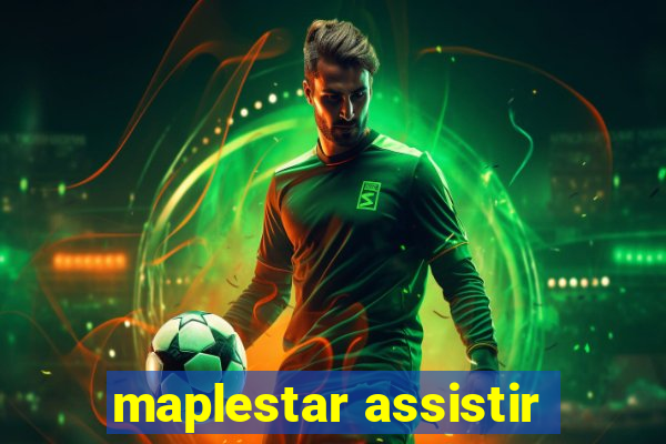 maplestar assistir