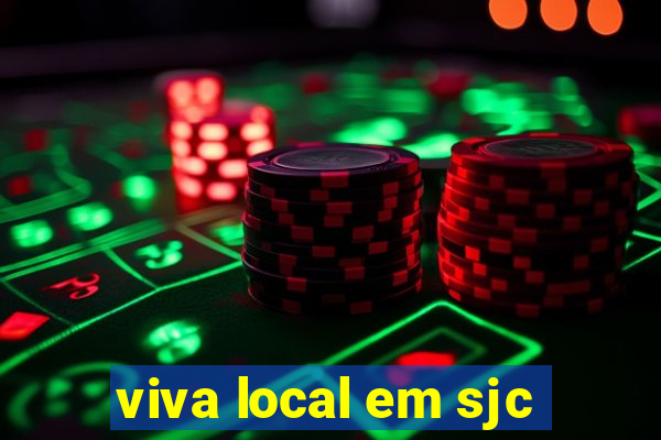 viva local em sjc