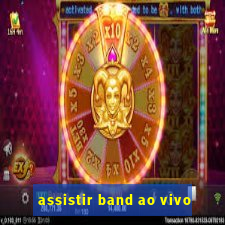 assistir band ao vivo