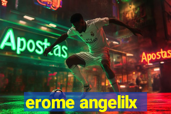 erome angelilx