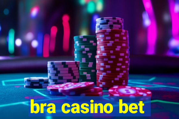 bra casino bet