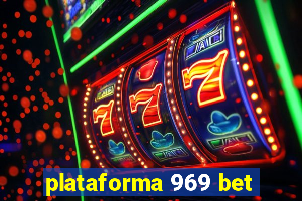 plataforma 969 bet