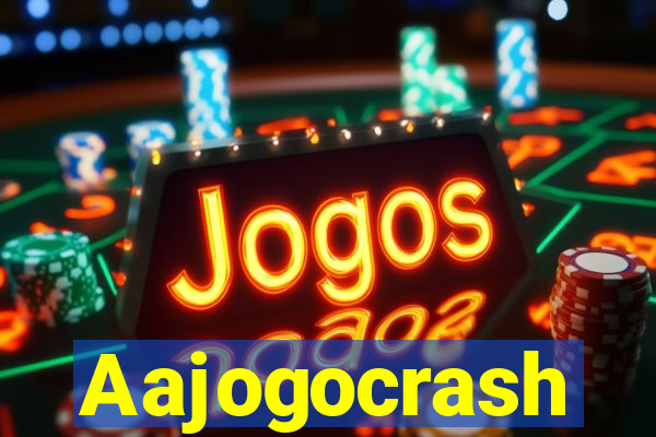 Aajogocrash