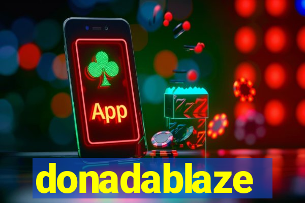 donadablaze