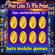 bets mobile games