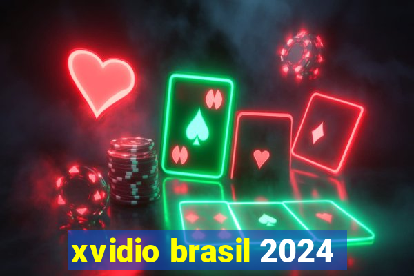 xvidio brasil 2024