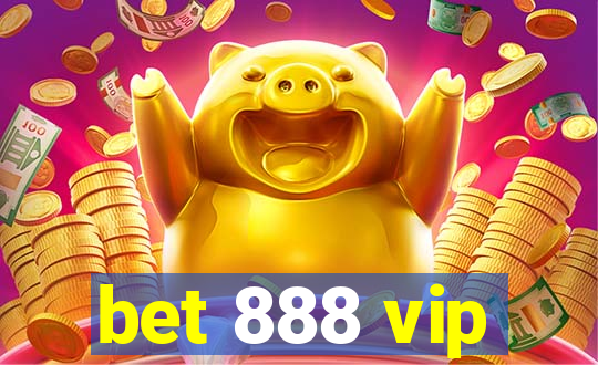 bet 888 vip