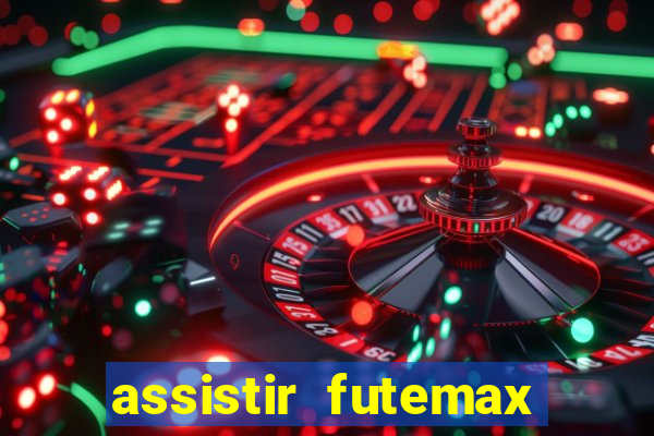 assistir futemax real madrid