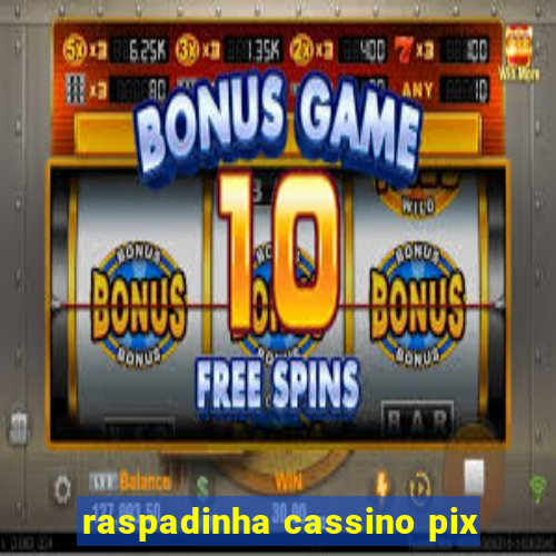 raspadinha cassino pix