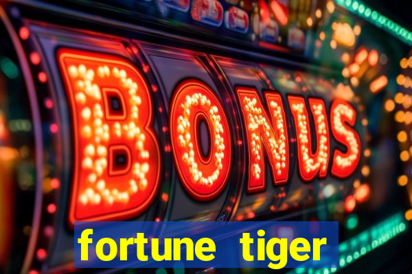 fortune tiger gratis teste