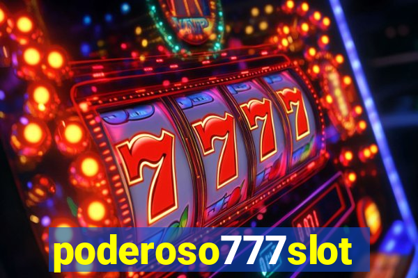 poderoso777slots