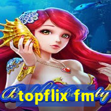 topflix fm