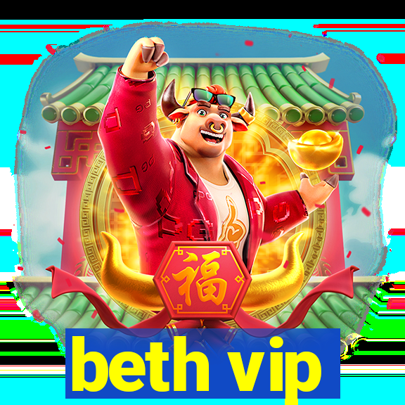 beth vip