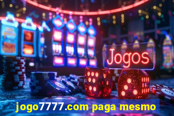 jogo7777.com paga mesmo