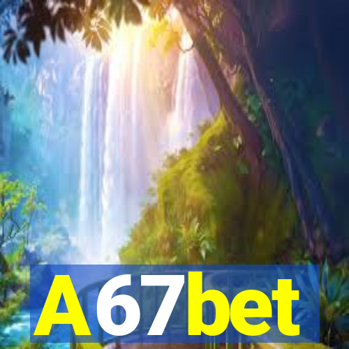 A67bet