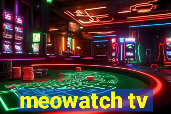 meowatch tv