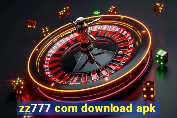 zz777 com download apk