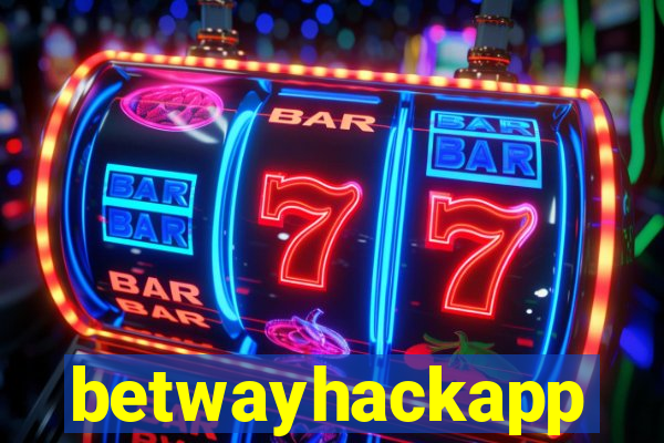 betwayhackapp