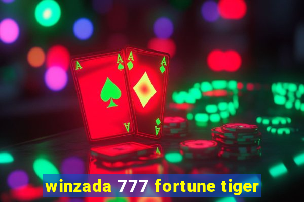 winzada 777 fortune tiger