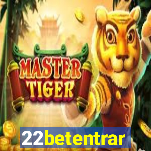 22betentrar