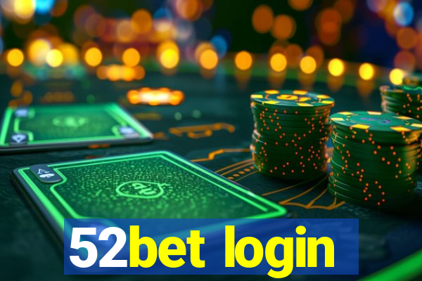 52bet login