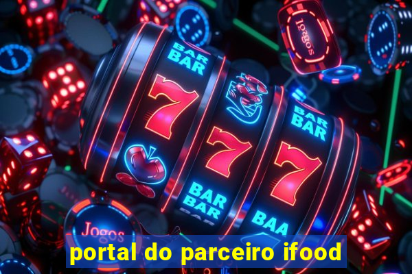 portal do parceiro ifood