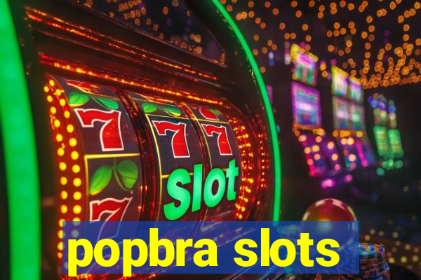 popbra slots