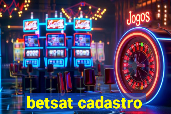 betsat cadastro