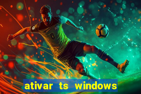 ativar ts windows server 2019 ilimitado