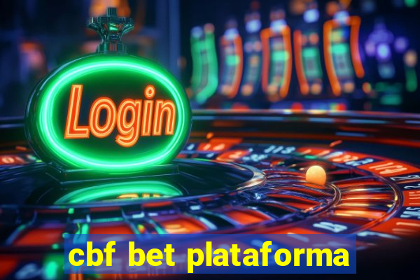 cbf bet plataforma