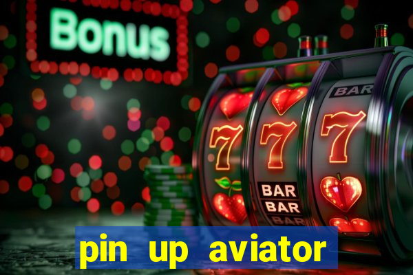 pin up aviator promo code