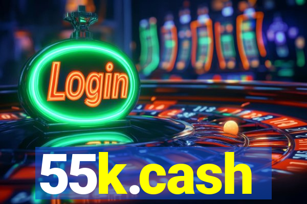 55k.cash