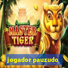 jogador pauzudo