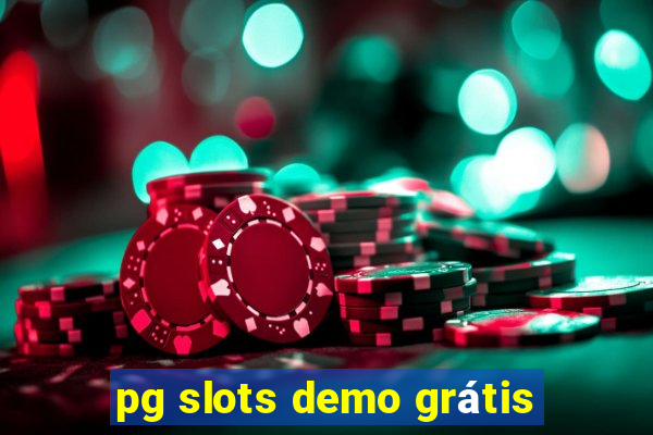 pg slots demo grátis