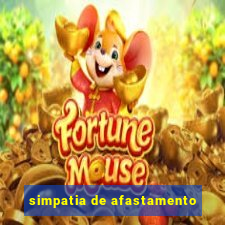 simpatia de afastamento