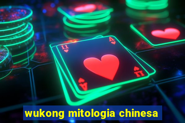 wukong mitologia chinesa