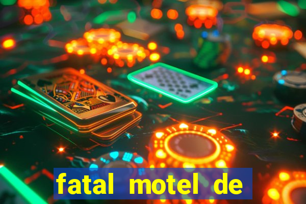 fatal motel de nova mutum