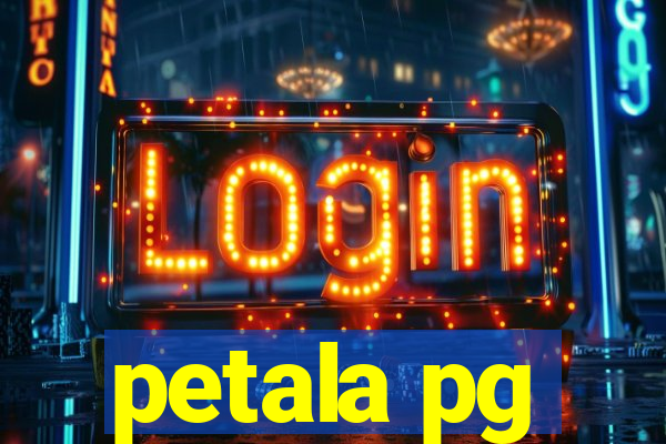 petala pg