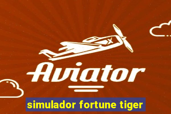 simulador fortune tiger