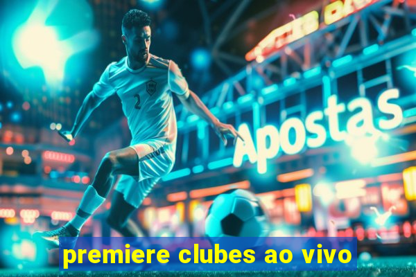 premiere clubes ao vivo