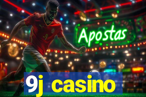 9j casino