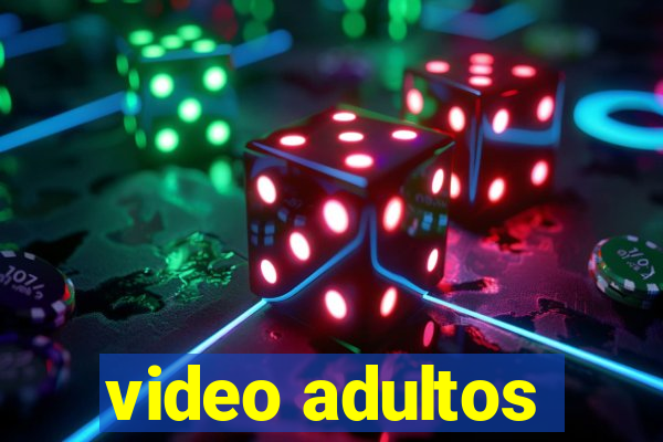 video adultos