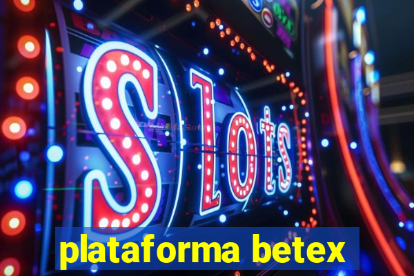 plataforma betex